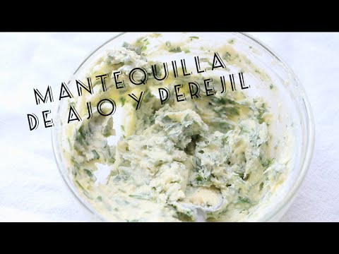 Como hacer mantequilla de ajo y perejil