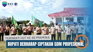 Peringati HUT Ke-62 Pramuka, Bupati Berharap Ciptakan SDM Profesional