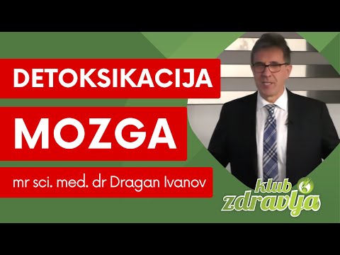 Detoksikacija mozga, mr sci. med. dr Dragan Ivanov