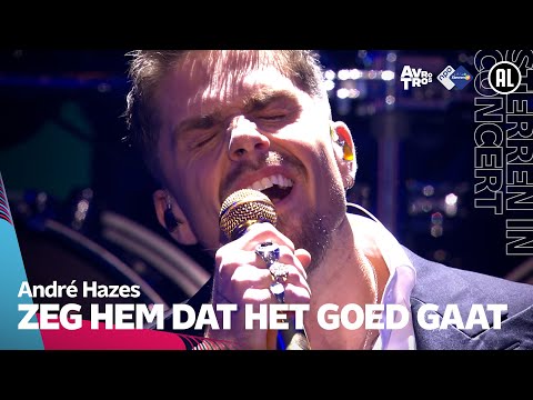 André Hazes - Zeg hem dat het goed gaat // Sterren in concert: André Hazes