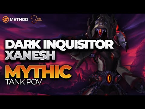 Dark Inquisitor Xanesh Mythic Ny'alotha - Method Sco
