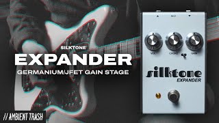 Video thumbnail for Silktone - Expander Boost/Drive // Full Demo by ambienttrash