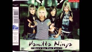 Don&#39;t Go Too Fast (Unplugged Version) - Vanilla Ninja