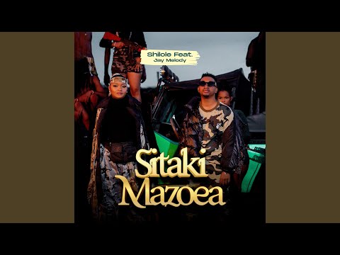Sitaki Mazoea (feat. Jay Melody)