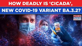 New Covid Variant BA.3.2: How Deadly Is 'Cicada' Detected In US? Symptoms And Vaccine Escape Are...