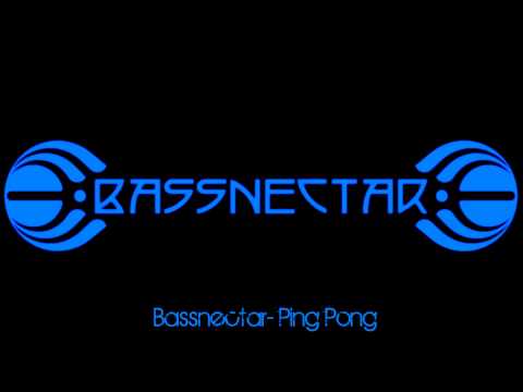 Bassnectar- Ping Pong (2012)