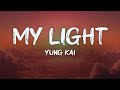 Yung Kai My Light 我的光 Lyrics