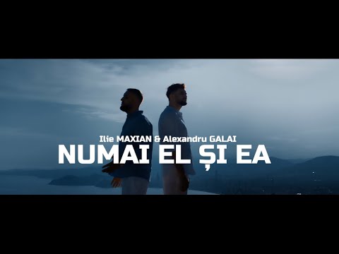 Ilie Maxian & Alexandru Galai - Numai El și Ea [ Official Video 2025 ]