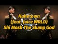 Ski Mask The Slump God Nuketown Feat Juice WRLD Lyrics