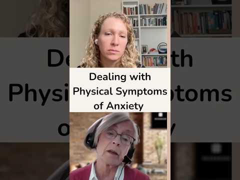 Dealing with Physical Symptoms of Anxiety