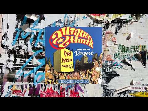 Alliance Ethnik vs Da Bush Babees - We Run Respect (L'Indécent Bootleg)