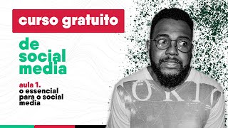 CURSO SOCIAL MEDIA - GRATUITO - aula 1 - Social Media Marcos