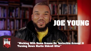 Joe Young - "Invincible Armour" With Dame Grease & Turning Down Martin Shkreli Offer