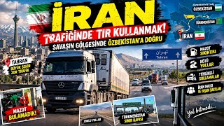 🇮🇷 İran'da 4 Gün Geçirdim, Gördüklerime İnanamadım!  Zorlu Yollar  Özbekistan 🇺🇿