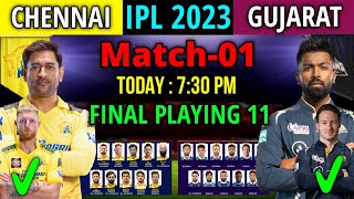 IPL 2023 - 1st Match | Chennai Vs Gujarat 1st Match Playing 11 IPL 2023 | CSK Vs GT Playing 11 2023