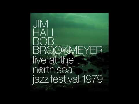Jim Hall & Bob Brookmeyer - Live At The North Sea Jazz Festival (1979)