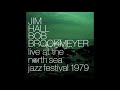Jim Hall & Bob Brookmeyer - Live At The North Sea Jazz Festival (1979) (Full Album)