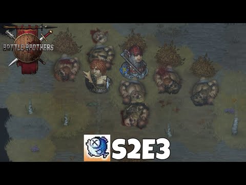 Battle Brothers - S2E3 Great Axe, Great Man - SOLO Lone Wolf WotN DLC