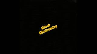 Black Wednesday - Sittin' by a pillow