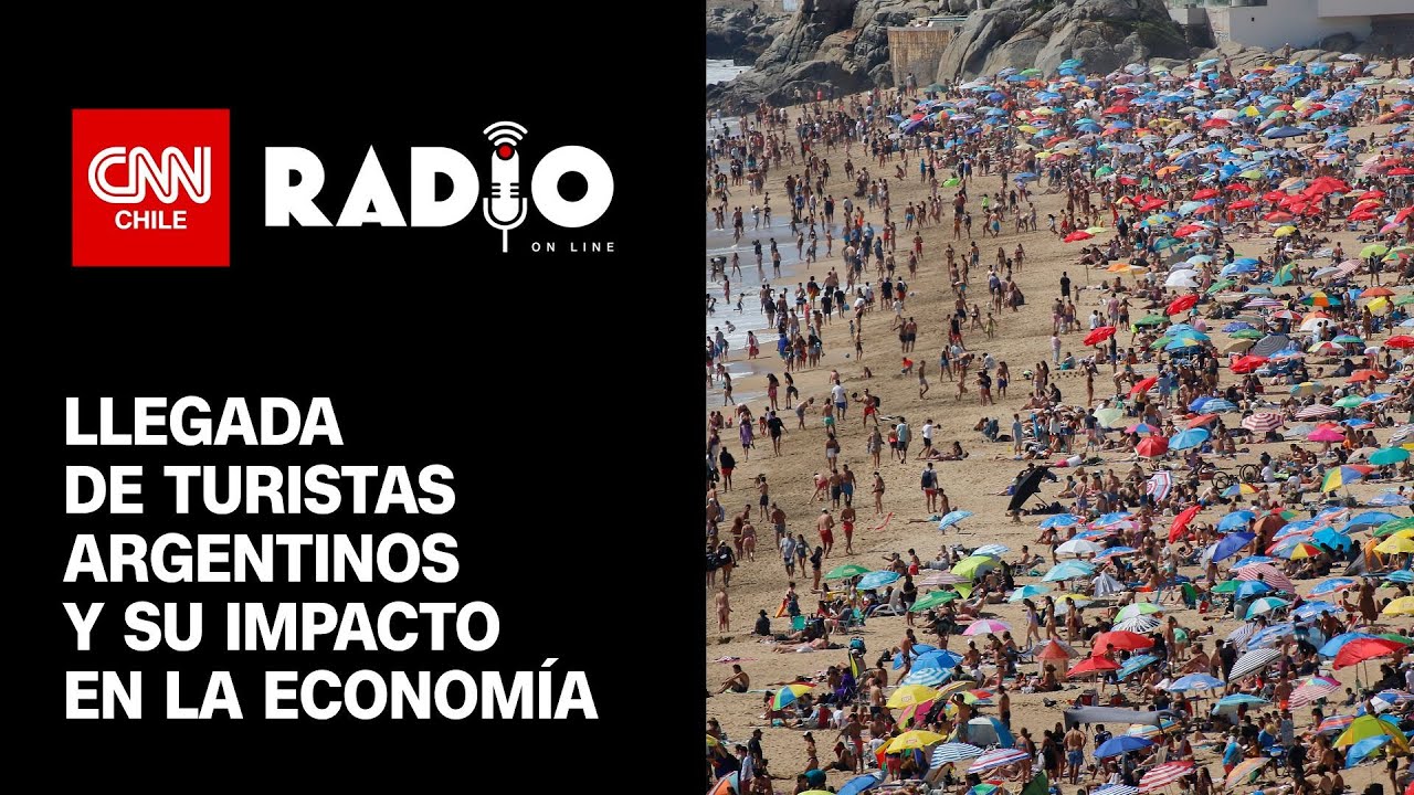 Presidente de la Cámara Nacional de Comercio analiza la llegada de turistas argentinos a Chile
