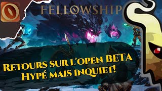 [Fellowship] Ce jeu est bien MAIS - Retours sur l'open beta