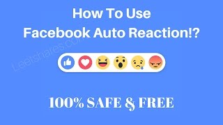 How to Use Facebook Auto Reaction and Like (working as of May 2017)