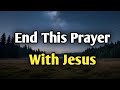 End Your Day With Jesus | Powerful Night Prayer Before Sleep
