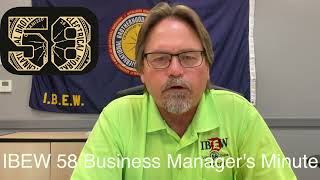 IBEW Local 58 Business Manager Minute