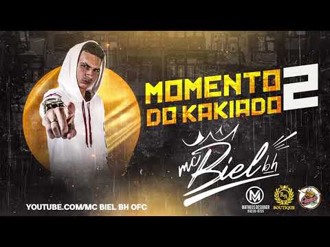 MOMENTO DO KAKIADO 2 -MC BIEL  BH E DJ HUD O BRABO
