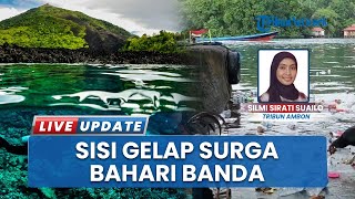 Wisata Eksotis Terancam! Masalah Sampah di Perairan Banda Kian Parah Karena Belum Ada TPS