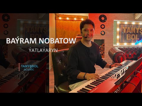 Bayram Nobat - Yatlayaryn  (  Akustik )