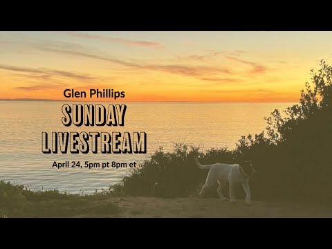 Glen Phillips Sunday Livestream