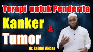 Download lagu Therapy for Tumor and Cancer Patients - Dr. Zaidul Akbar mp3