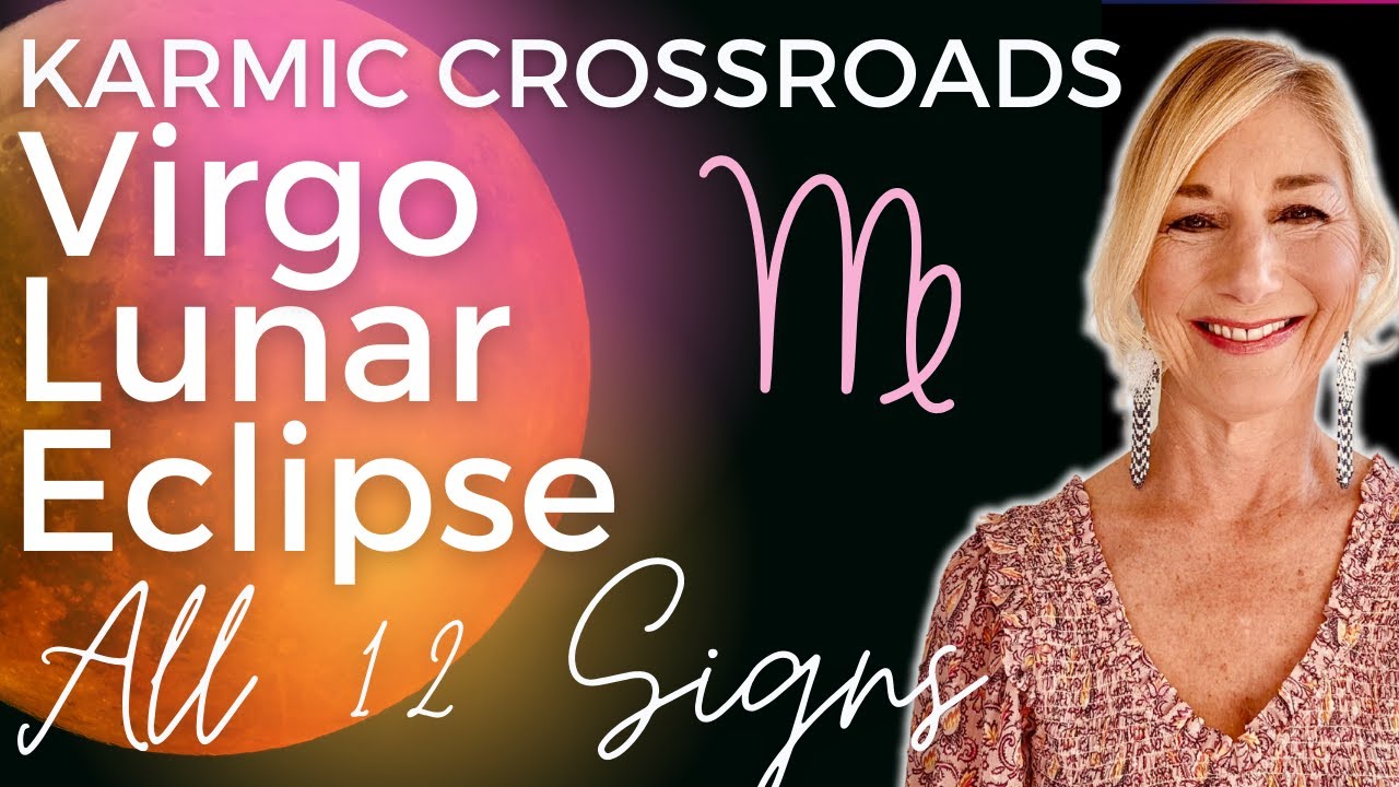Total Lunar Eclipse in Virgo ♍️🟠💫 Karmic Endings, Life Changing Insights  ✨All Signs✨