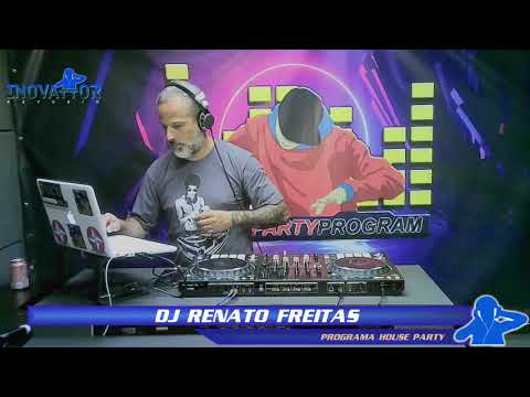 DJ Renato Freitas - Programa House Party  - 26.02.2022