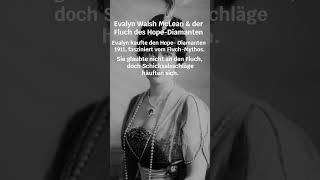 Evalyn Walsh McLean und der Fluch des Hope-Diamanten