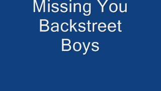 Backstreet Boys - Missing You