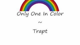 Only One In Color - Trapt - Lyrics