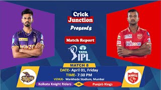 IPL 2022 - Match 8 || Punjab Kings vs Kolkata Knight Riders- Match Report || PBKS vs KKR