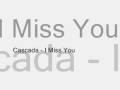 I miss you - Cascada 