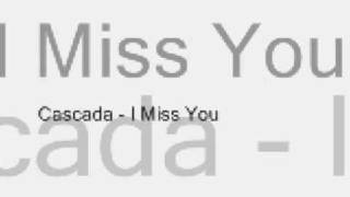 I miss you - Cascada