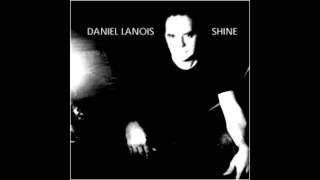 Daniel Lanois - Shine (2003)