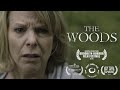 THE WOODS Award Winning Short Horror Film
