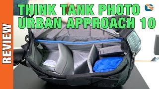 Think Tank Photo Urban Approach 10 Camera Bag Review