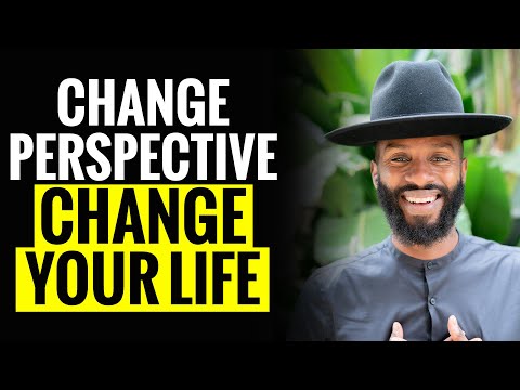 The Power of Perception- Change your Perspective Change Your Life!