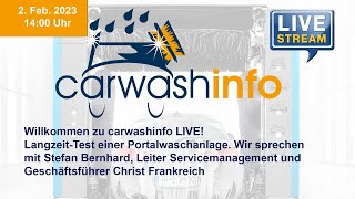 carwashinfo LIVE Folge 105 – Dauertest für eine Portalanlage