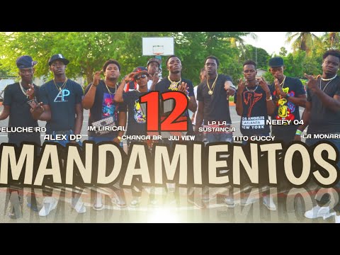 12 MANDAMIENTOS SPM-Juli View, LP La Sustancia, JM El Lirical, Alex DP La Monarka ft Varios Artistas
