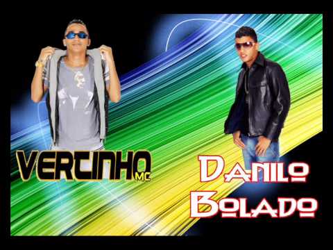 Mc Vertinho e Danilo Bolado - tá chegando a hora