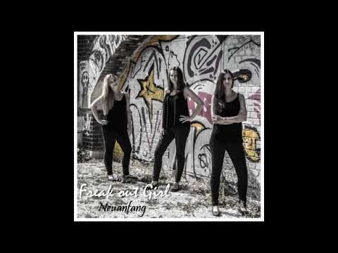 Freak out Girl - Neuanfang