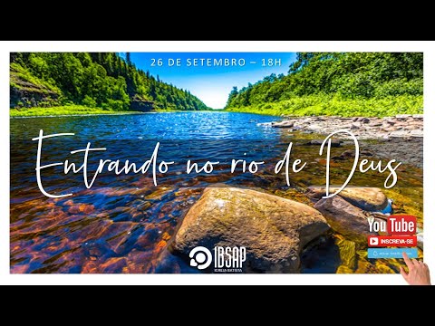 Entrando no Rio de Deus